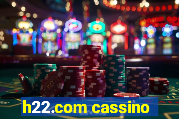 h22.com cassino